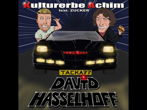 Kulturerbe Achim x TACKA77 x Zucka - David Hasselhoff
