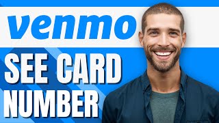 How to See Venmo Card Number (New Way 2023)