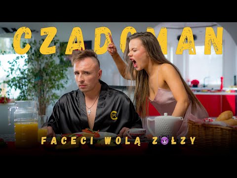 CZADOMAN - Faceci Wolą Zołzy  ( Ofilcjalny Teledysk ) 4K