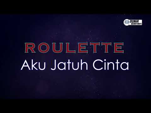 Roulette - Aku Jatuh Cinta ( Karaoke Version )