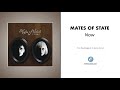 Mates Of State - "Now" (Official Audio)