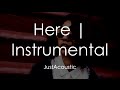 Here - Alessia Cara (Acoustic Instrumental)