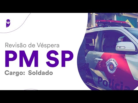 Revisão de Véspera PM SP – Soldado