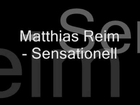 Matthias Reim - Sensationell