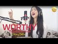 Karapat-dapat | WORTHY (Tagalog Version) │Cover by Zolamy Delfin