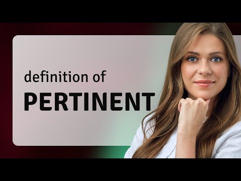 Pertinent | what is PERTINENT meaning