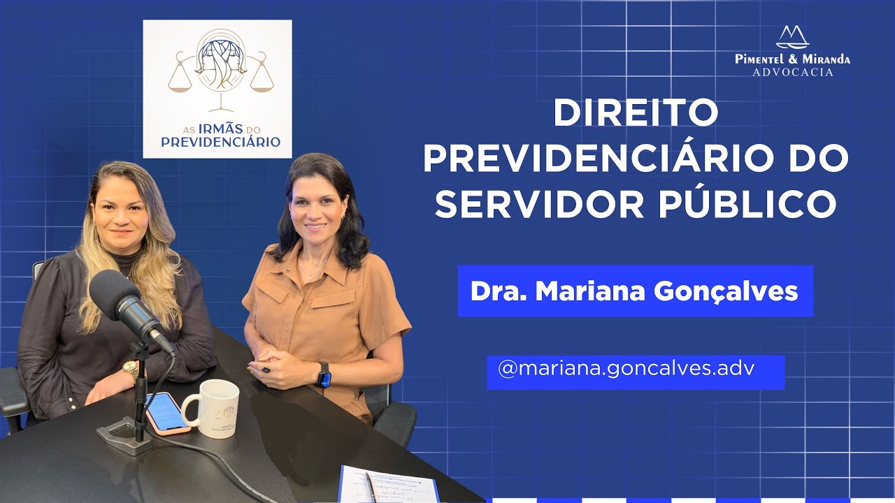 Direito previdenciário de SERVIDOR PÚBLICO - O que é importante saber?