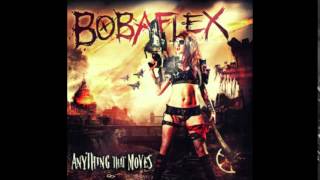 Bobaflex Intro BurnThemAll