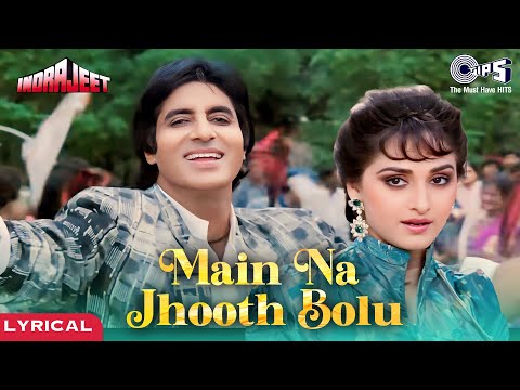 Main Na Jhooth Bolu (Lyrical) — watch video
