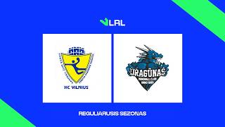 LRL. HC „Vilnius“ - Klaipėdos „Dragūnas“