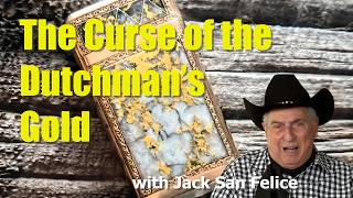 The Curse of the Dutchman's Gold