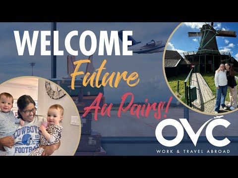 OVC's Au Pair USA and Europe Programs -  Overview!