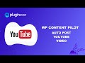 Automatic YouTube Video Posting To WordPress WP Content Pilot
