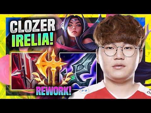 CLOZER TRIES FIRST TIME NEW IRELIA REWORK! - T1 Clozer Plays Irelia Mid vs Lee Sin! | Season 11