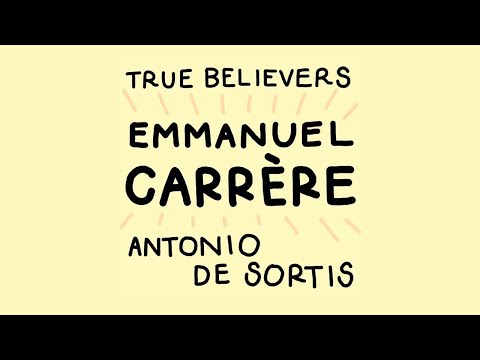 decamerette: 22/05 ore 18:30 - True Believers: Emmanuel Carrère con Antonio De Sortis