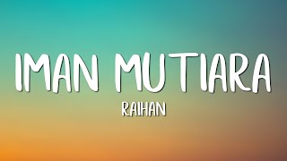 Download lagu Raihan - Iman Mutiara (Lirik) mp3 Download lagu Raihan - Iman Mutiara (Lirik) mp3