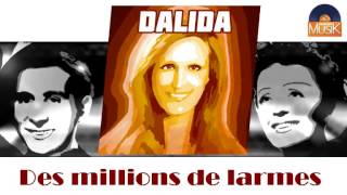 Dalida - Des millions de larmes (HD) Officiel Seniors Musik