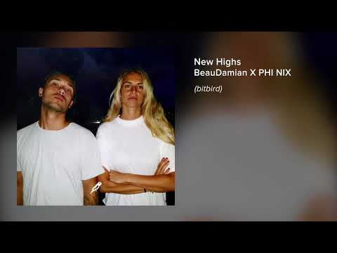 BeauDamian X PHI NIX New Highs