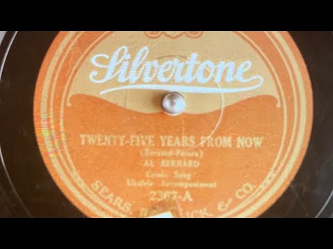 Twenty-Five Years From Now Al Bernard 1924