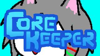 【CORE KEEPER】愉快なやつらと地底探索【ゆきねこ】
