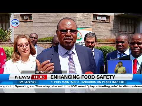 Kenya to maintain phytosanitary standards to boost food safety