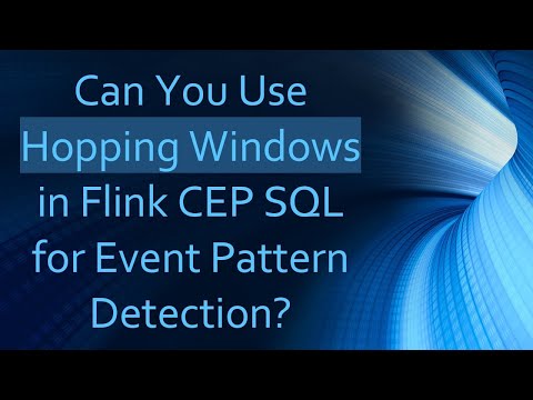 Can You Use Hopping Windows in Flink CEP SQL for Event Pattern Detection?