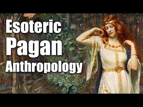Esoteric Pagan Anthropology - ROBERT SEPEHR