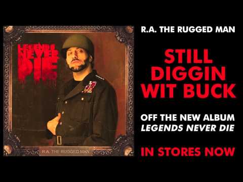 R.A. The Rugged Man - Still Diggin Wit Buck (Legends Intro)