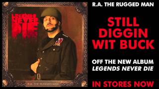 R.A. The Rugged Man - Still Diggin Wit Buck (Legends Intro)
