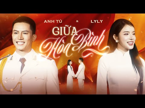 Anh Tú, LyLy - mình ôm nhau Giữa Hòa Bình (Live)