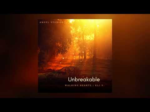 Unbreakable - Angel (feat. Walking Hearts & Eli V)