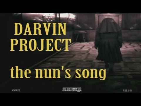 DARVIN PROJECT - The nun's song