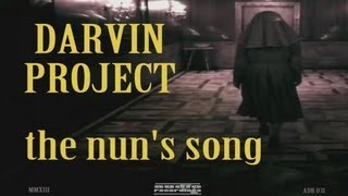 DARVIN PROJECT - The nun's song