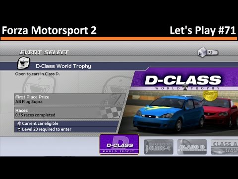 D-Class World Trophy - Forza 2: Let's Play (Episode 71)