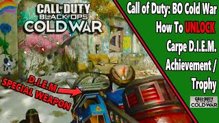 Carpe D.I.E.M. - COD: Cold War - Achievement/Trophy Guide