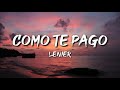 Como Te Pago Letra Lenier