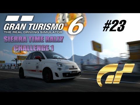 Gran Turismo 6 [HD] - Walkthrough 100% Part 23: Sierra Time Rally Challenge 1 (Gold)