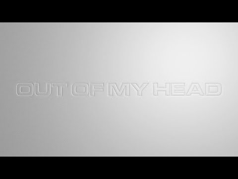 Video thumbnail for Out of My Head