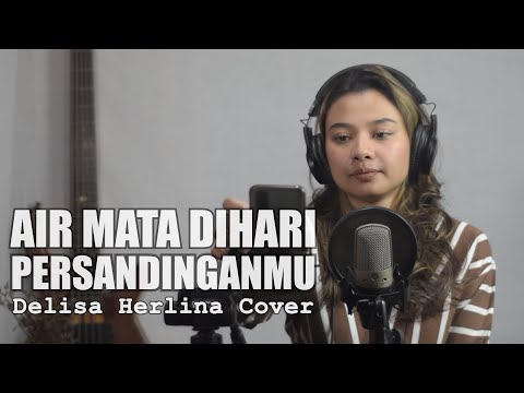 Air Mata Dihari Persandinganmu (Lestari) - Delisa Herlina Cover Bening Musik