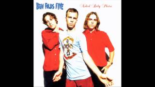Ben Folds Five - For Those Of Y'all Who Wear Fannie Packs