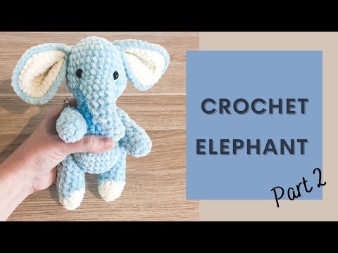 Easy Crochet Elephant (TikTok) Tutorial Part 2 | Free Amigurumi Animal Pattern for Beginners