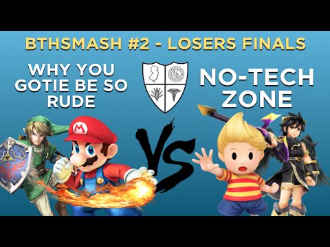 BTHSmash #2 - Why You Gotie Be So Rude vs No-Tech Zone - Losers Finals
