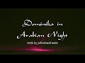 Dominique Koplo Arabian Night (Middle East Version)