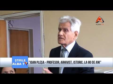 IOAN PLESA   PROFESOR, ARHIVIST, ISTORIC, LA 80 DE ANI