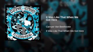 It Was Like That When We Got Here