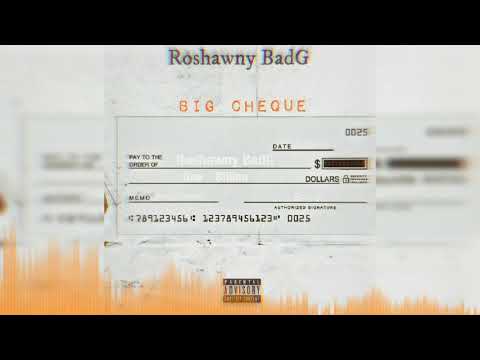 Roshawny BadG - BIG CHEQUE (Audio)