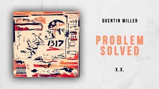 Quentin Miller - Problem Solved (X.X.)