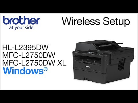 Thumbnail for Connect MFC-L2750DW to a Wireless Computer - Windows