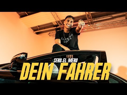 Sero El Mero - Dein Fahrer (Official Video)