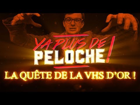Y'a Plus de Péloche : La Quête de la VHS d'or - Chapitre 1 - Le Commencement !